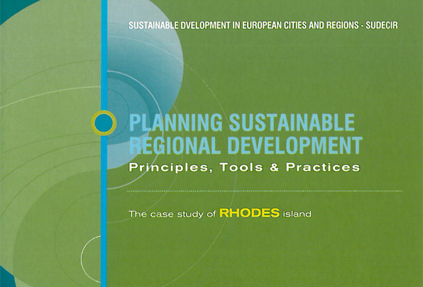 Planning Sustainable Regional Development: Principles, Tools & Practices – The case study of Rhodes Island-Greece, MIO-ECSDE – SUDECIR Project, 1999