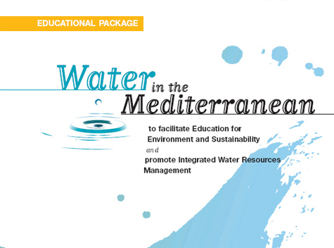 Water in the Mediterranean. Educational Package, MIO-ECSDE & GWP-Med, Athens, 2001