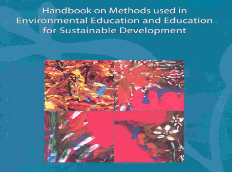 Handbook on methods used in Environmental Education and Education for Sustainable Development, MIO-ECSDE, Athens, 2004