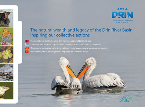 The natural wealth and legacy of the Drin River Basin: inspiring our collective actions, MIO-ECSDE, 2015