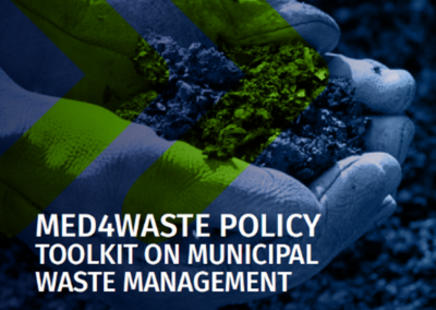 Policy Toolkit on Municipal Waste Management: A Guide for Decision-Makers in the Mediterranean