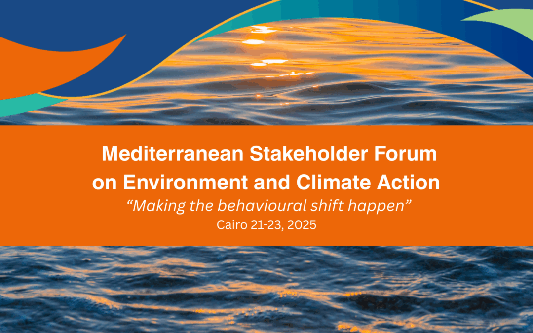 Mediterranean Stakeholder Forum on Environment and Climate Action: Making the behavioral shift happen